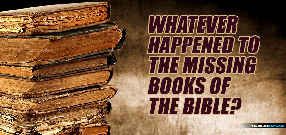 Whatever Happened To All Those Lost And Missing Books Of The Bible 