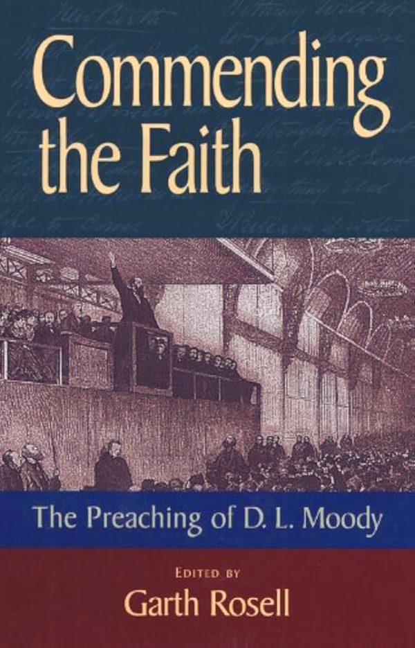 Commending the Faith: The Preaching of D.L. Moody - Image 2