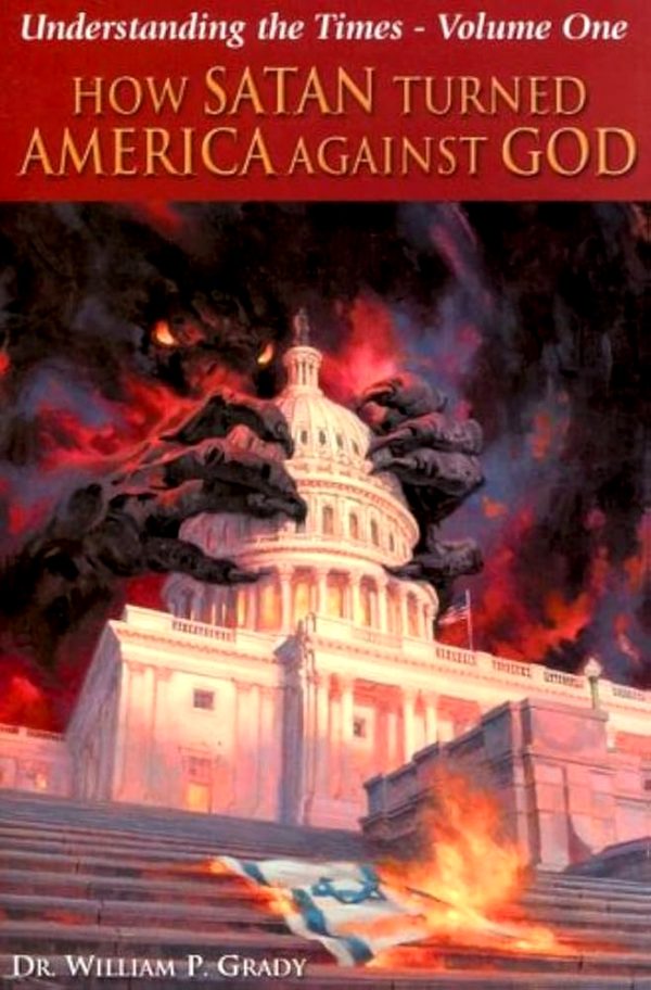 How Satan Turned America Against God - Grady - Image 2