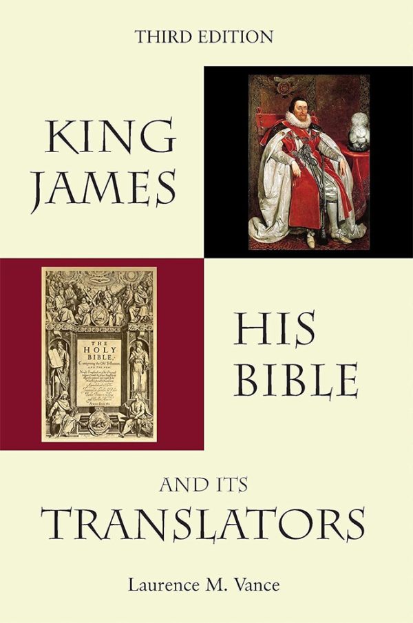 King James, His Bible, And Its Translators - Vance - Image 3