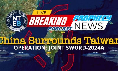 nteb-prophecy-news-podcast-china-surrounds-taiwan-operation-joint-sword-2024a-russia-north-korea-world-war-three