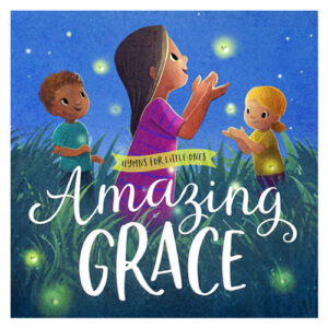 amazing-grace-hymns-for-little-ones-nteb-christian-bookstore-palatka-florida