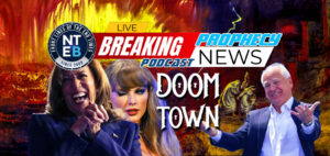 nteb-prophecy-news-podcast-kamala-harris-taylor-swift-doom-town