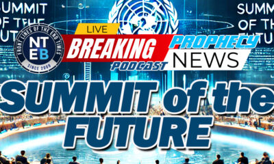 nteb-prophecy-news-podcast-united-nations-summit-of-the-future-un-general-assembly-new-world-order