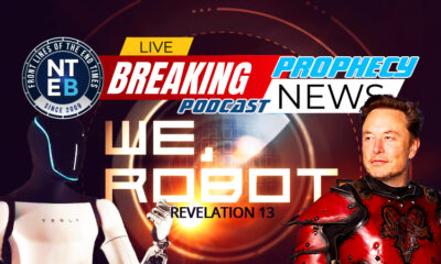 nteb-prophecy-news-podcast-we-robot-elon-musk-transhumanism-dystopian-future-revelation-13-coming-kingdom-of-antichristtesla-optimus