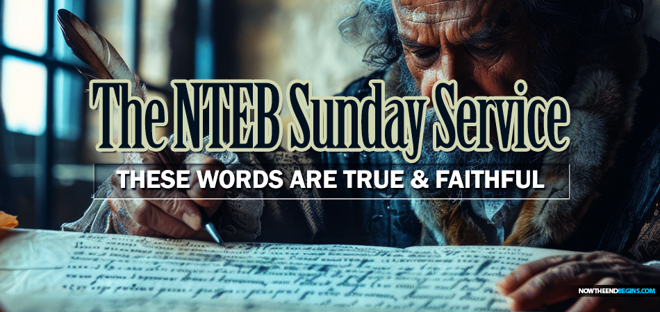 nteb-sunday-service-these-words-are-true-and-faithful