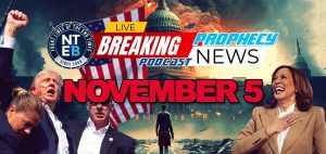 nteb-prophecy-news-podcast-election-day-november-5-2024-kamala-harris-1984-donald-trump-president