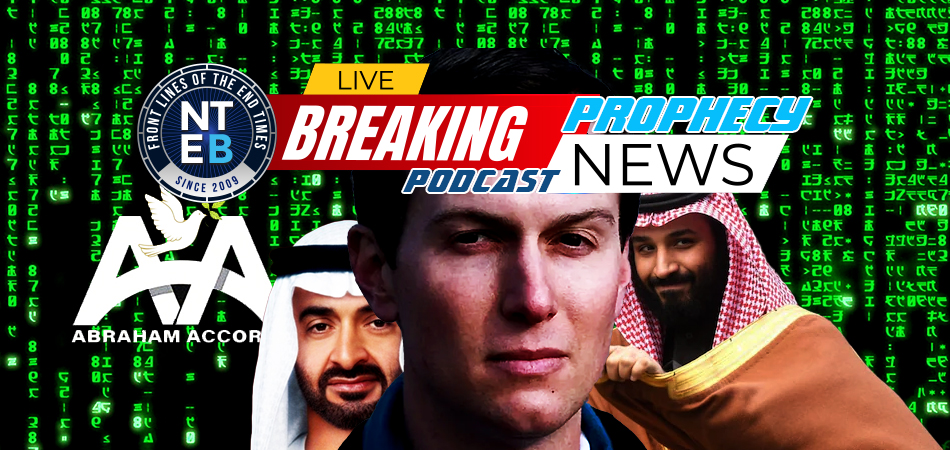 nteb-prophecy-news-podcast-jared-kushner-comes-back-donald-trump-abraham-accords