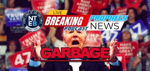 nteb-prophecy-news-podcast-president-joe-biden-calls-trump-supporters-garbage-kamala-harris