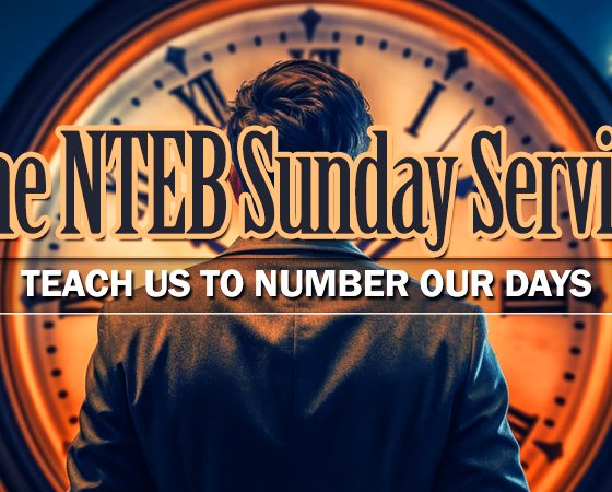 nteb-sunday-service-teach-us-to-number-our-days