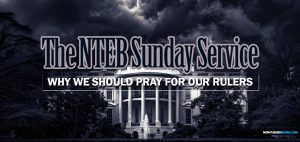 nteb-sunday-service-why-we-should-pray-for-our-rules-leaders